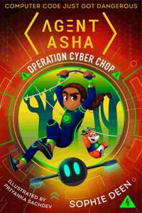 Agent Asha: Operation Cyber Chop