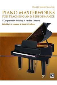 Piano Masterworks for Teaching and Performance, Vol 2