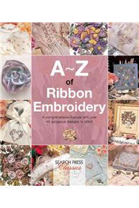 A-Z of Ribbon Embroidery