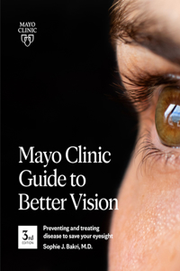 Mayo Clinic Guide to Better Vision, 3rd Ed
