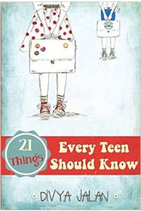21 Things Every Teen Should Know