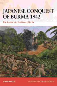 Japanese Conquest of Burma 1942