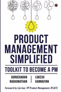 Product Management Simplified: Toolkit to Become a PM