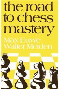 The Road to Chess Mastery