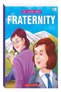 ZOE LEARNS ABOUT FRATERNITY