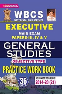 WBCS Executive Main Exam Papers 3, 4 And 5 General Studies Objective Type Practice Work Book (English Medium)(3448)