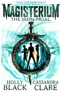 Magisterium: The Iron Trial