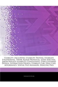 Articles on Usability, Including: Usability Testing, Usability Engineering, Think Aloud Protocol, Look and Feel, Jakob Nielsen (Usability Consultant),