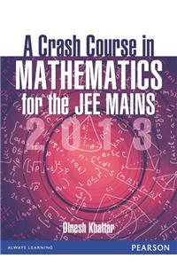 A Crash Course In Mathematics For The Jee Mains 2013