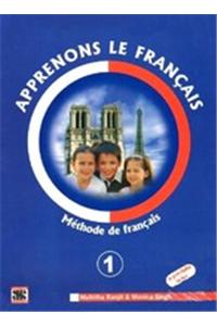 Apprenons Le Francais: Methods De Francais (Volume – 1)