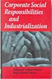 Corporate Social Responsibilities & Industrialization