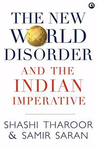 The New World Disorder and the Indian Imperative