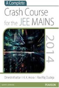 A Complete Crash Course for the JEE MAINS 2014