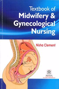 Textbook of Midwifery & Gynecological Nursing
