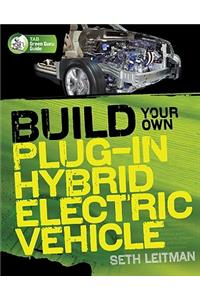 Build Your Own Plug-In Hybrid Electric Vehicle