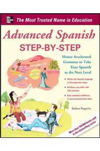 Advanced Spanish Step-By-Step