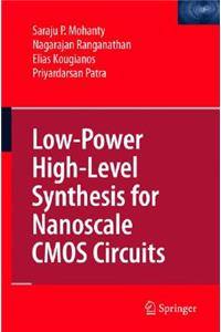 Low-Power High-Level Synthesis for Nanoscale CMOS Circuits