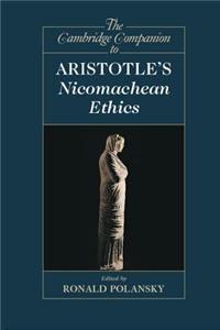 Cambridge Companion to Aristotle's Nicomachean Ethics