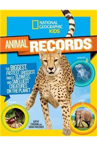 Animal Records: The Biggest, Fastest, Weirdest, Tiniest, Slowest, and Deadliest Creatures on the Planet