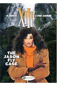 XIII 6 - The Jason Fly Case