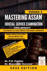 Mastering Assam Judicial Service Examination Vol. 1