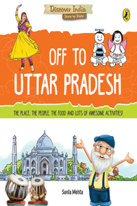 Off to Uttar Pradesh (Discover India)