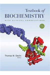 Textbook of Biochemistry with Clinical Correlations