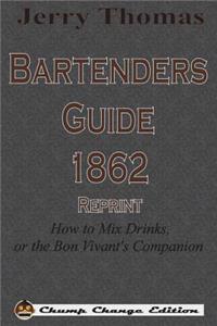 Jerry Thomas Bartenders Guide 1862 Reprint