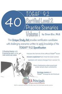 Togaf 9.2 Certified Level 2 40 Practice Scenarios Volume 1