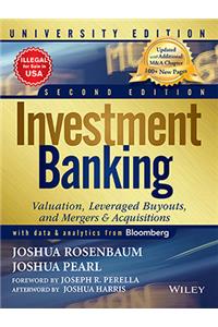 Investment Banking: Valuation, Leveraged Buyouts, And Mergers & Acquisitions, 2nd Edition