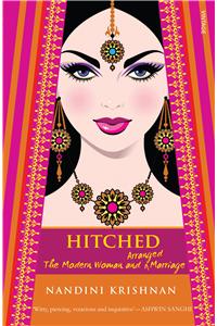 Hitched: The Modern Woman and Arranged Marriage