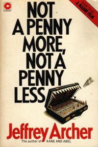 Not a Penny More, Not a Penny Less (Coronet Books)
