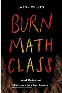 Burn Math Class