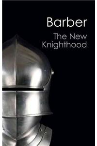 New Knighthood (Canto Classics)