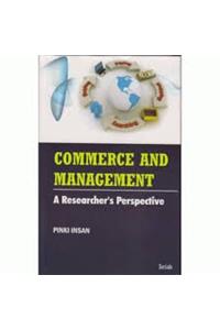 Commerce And Management A Researchers Perspective