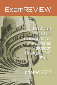 Unofficial Practice Questions for the Certified Valuation Analyst CVA Exam