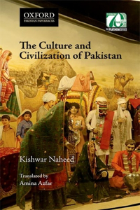 The Culture and Civilization of Pakistan