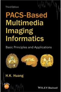 Pacs-Based Multimedia Imaging Informatics