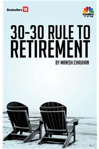 30-30 Rule To Retirement