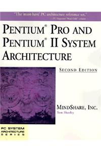 Pentium Pro and Pentium II System Architecture