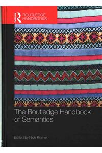 The Routledge Handbook of Semantics