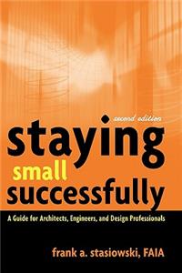 Staying Small Successfully