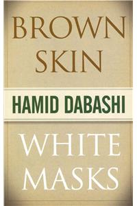 Brown Skin, White Masks