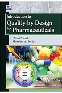 Introduction to Quality by Design for Pharmaceuticals