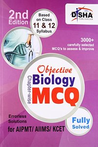 Objective Biology - Chapter-wise MCQ for AIPMT/ AIIMS/ KCET