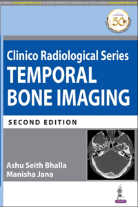 Clinico Radiological Series: Temporal Bone Imaging