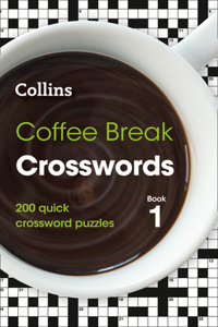 Coffee Break Crosswords: Book 1