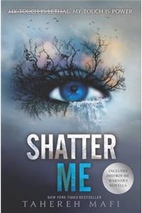 Shatter Me