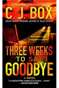 Three Weeks to Say Goodbye