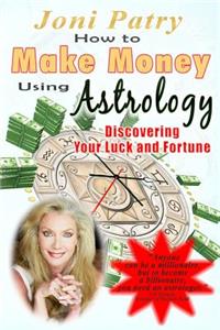 How to Make Money Using Astrology